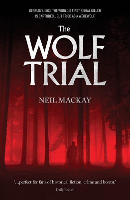 Wolf Trial - Mackay, Neil