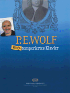 Wolf: Wolf-Temperiertes Klavier: 24 Pieces for Piano