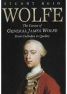 Wolfe: The Career of General James Wolfe from Culloden to Quebec