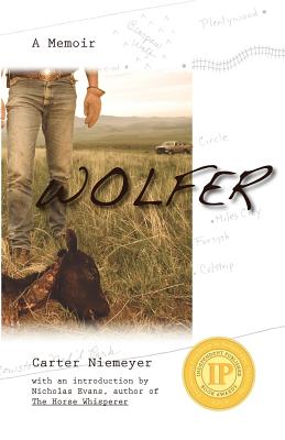 Wolfer: A Memoir - Niemeyer, Jenny (Editor), and Lane, Dee (Editor), and Evans, Nicholas (Introduction by)