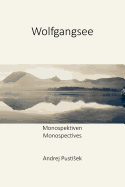 Wolfgangsee: Monospektiven - Monspectives