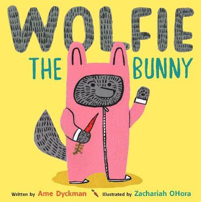 Wolfie the Bunny - Dyckman, Ame