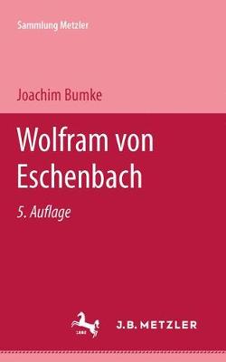 Wolfram Von Eschenbach - Bumke, Joachim