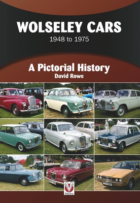 Wolseley Cars: 1948 to 1975 - Rowe, David, Dr.