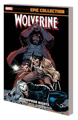 Wolverine Epic Collection: Madripoor Nights [New Printing 2] - Claremont, Chris, and David, Peter, and Buscema, John