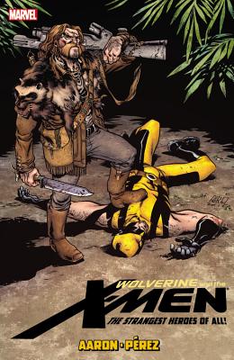 Wolverine & The X-men By Jason Aaron - Volume 6 - Aaron, Jason, and Perez, Ramon (Artist)