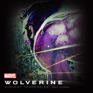 Wolverine: Violent Tendencies