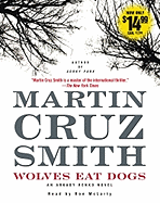 Wolves Eat Dogs - Smith, Martin Cruz, and McLarty, Ron (Read by)