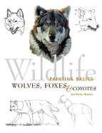 Wolves, Foxes & Coyotes - McGuire, Jan Martin, and Klinghammer, Erich (Foreword by), and Stevens, Lisa (Foreword by)