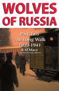 Wolves of Russia Part Two The Long Walk: Dyslexia-friendly edition