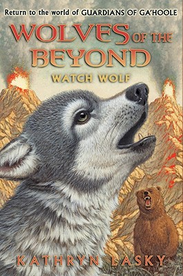 Wolves of the Beyond: #3 Watch Wolf - Lasky, Kathryn