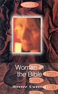 Woman in the Bible - Evans, Mary J, and Evans, Mary