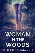 Woman in the Woods: Large Print Edition