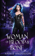 Woman of Blood & Bone