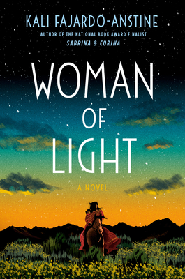 Woman of Light - Fajardo-Anstine, Kali