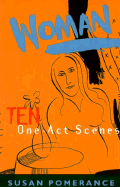 Woman: Ten One-Act Scenes