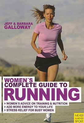 Woman's Complete Guide to Running - Galloway, Jeff, and Galloway, Barbara