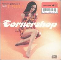 Woman's Gotta Have It - Cornershop