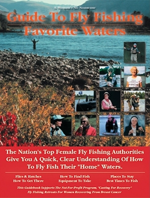 Woman's Guide to Fly Fishing Favorite Waters - Banks, David (Editor), and Graham, Yvonne, and Cavander, Jeff (Editor)