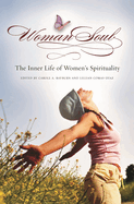 Womansoul: The Inner Life of Women's Spirituality