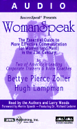 Womanspeak: The Essential Guide to More Effective Communication for Women in the 21st Century