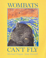 Wombats Can't Fly - Dugan, Michael