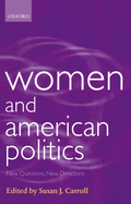 Women and American Politics: New Questions, New Directions