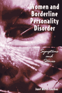 Women and Borderline Personality Disorder: Symptoms and Stories