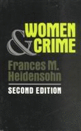 Women and Crime: The Life of the Female Offender