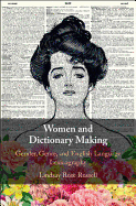 Women and Dictionary-Making: Gender, Genre, and English Language Lexicography