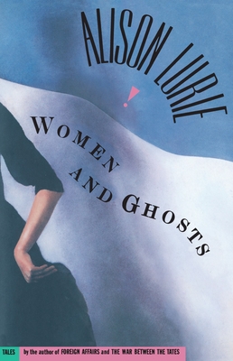 Women and Ghosts - Lurie, Alison