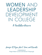 Women and Leadership Development in College: A Facilitation Resource