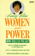 Women and Power: How Far Can We Go? - Kline, Nancy