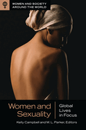 Women and Sexuality: Global Lives in Focus