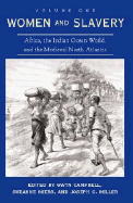 Women and Slavery, Volume One: Africa, the Indian Ocean World, and the Medieval North Atlantic