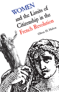 Women and the Limits of Citizenship in the French Revolution