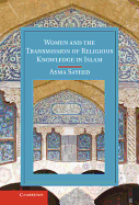 Women and the Transmission of Religious Knowledge in Islam