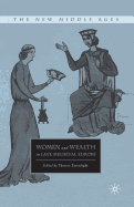 Women and Wealth in Late Medieval Europe