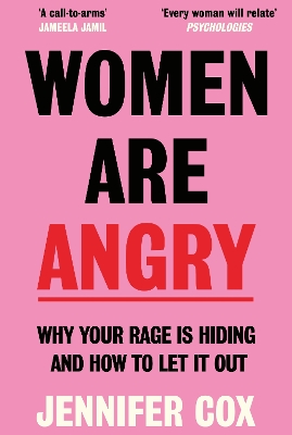Women Are Angry: The Times Self-Help Book of the Year 2024 - Cox, Jennifer