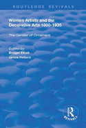 Women Artists and the Decorative Arts 1880-1935: The Gender of Ornament
