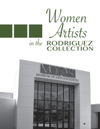 Women Artists in the Rodriguez Collection: MOAS Daytona Beach