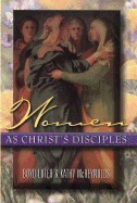 Women as Christ's Disciples
