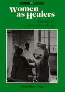 Women as Healers: A History of Women and Medicine - Bourdillon, Hilary