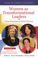 Women as Transformational Leaders [2 Volumes]: From Grassroots to Global Interests