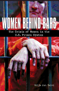 Women Behind Bars: The Crisis of Women in the U.S. Prison System