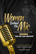 Women Behind The Mic: Curators of The Culture Volume Two "The Hip-Hop Edition"