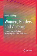 Women, Borders, and Violence: Current Issues in Asylum, Forced Migration, and Trafficking