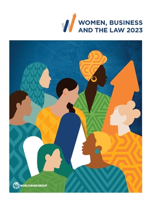 Women, Business and the Law 2023 - World Bank