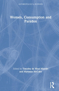 Women, Consumption and Paradox