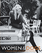 Women & Dogs: A Personal History from Marilyn to Madonna